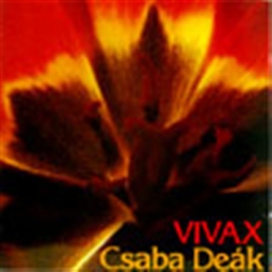 Deak Csaba - Vivax in the group Externt_Lager /  at Bengans Skivbutik AB (595053)