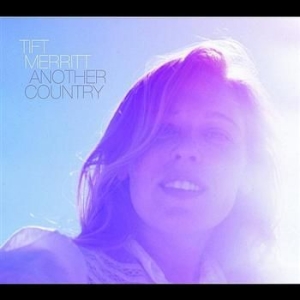 Merritt Tift - Another Country in the group CD / Pop-Rock at Bengans Skivbutik AB (595227)