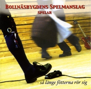 Bollnäs Spelmanslag - Så Länge Fötterna Rör Sig in the group CD / Elektroniskt,Svensk Folkmusik at Bengans Skivbutik AB (595291)
