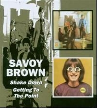 Savoy Brown - Shake Down/Getting To The Point in the group CD / Rock at Bengans Skivbutik AB (595903)