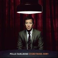 Carlberg Pelle - Everything Now in the group CD / Pop-Rock at Bengans Skivbutik AB (596027)