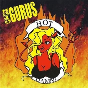 Mojo Gurus - Hot Damn in the group CD / Hårdrock/ Heavy metal at Bengans Skivbutik AB (596255)