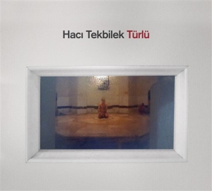 Haci Tekbilek - Turlu in the group CD / Elektroniskt,World Music at Bengans Skivbutik AB (596579)