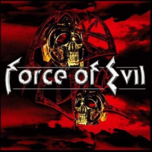 Force Of Evil - Force Of Evil in the group CD / Hårdrock at Bengans Skivbutik AB (596664)