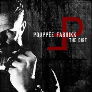 Pouppee Fabrikk - Dirt in the group CD / Pop at Bengans Skivbutik AB (596665)