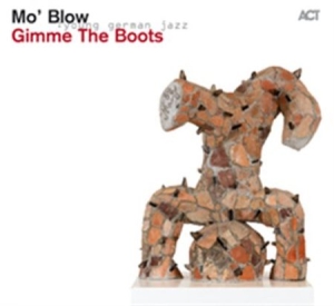 Mo Blow - Gimme The Boots in the group CD / Jazz/Blues at Bengans Skivbutik AB (596867)