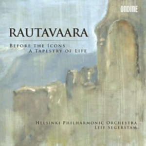 Einojuhani Rautavaara - Before The Icons / Tapestry Of Life in the group Externt_Lager /  at Bengans Skivbutik AB (597155)