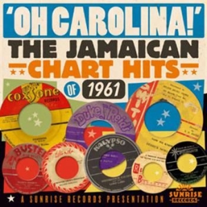 Blandade Artister - Oh! Carolina - Jamaican Hits 1961 in the group CD / Reggae at Bengans Skivbutik AB (597315)
