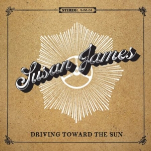 Susan James - Driving Toward The Sun in the group CD / Country at Bengans Skivbutik AB (597382)