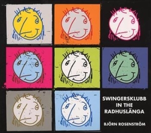 Björn Rosenström - Swingersklubb In The Radhuslänga in the group CD / Pop at Bengans Skivbutik AB (597748)