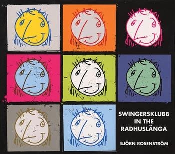 Rosenström Björn - Swingersklubb In The Radhuslänga in the group CD / Bestsellers at Bengans Skivbutik AB (597748)