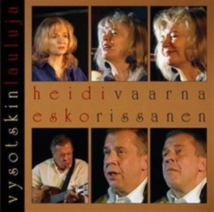 Heidi Vaarna & Esko Rissanen - Vysotskin Lauluja in the group CD / Finsk Musik,Pop-Rock at Bengans Skivbutik AB (597987)