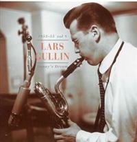 Gullin Lars - Danny's Dream 1953-55 (Vol.8) in the group CD / Jazz,Svensk Musik at Bengans Skivbutik AB (598059)