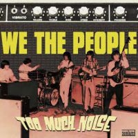 We The People - Too Much Noise - The Challenge Reco in the group OUR PICKS / Classic labels / Sundazed / Sundazed CD at Bengans Skivbutik AB (598309)