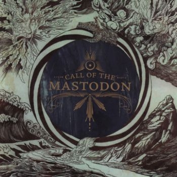 Mastodon - Call Of The Mastodon in the group CD / Bestsellers at Bengans Skivbutik AB (598341)