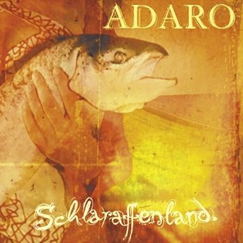 Adaro - Schlaraffenland in the group CD / Bestsellers at Bengans Skivbutik AB (598657)