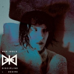 Wax Idols - Discipline & Desire in the group CD / Pop-Rock at Bengans Skivbutik AB (599221)