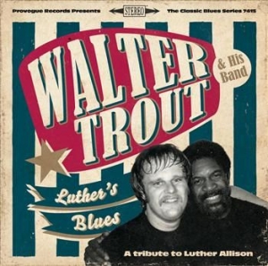 Trout Walter - Luther's Blues - A Tribute To in the group CD / Pop-Rock at Bengans Skivbutik AB (599343)