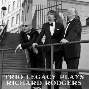 Trio Legacy - Plays Richard Rodgers in the group CD / CD Jazz at Bengans Skivbutik AB (599373)
