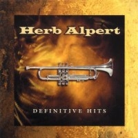 Herb Alpert - Definitive Hits in the group OUR PICKS / 10CD 400 JAN 2024 at Bengans Skivbutik AB (599456)