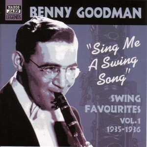 Goodman Benny - Vol 1: Sing Me A Swing Song in the group CD / Jazz at Bengans Skivbutik AB (599599)