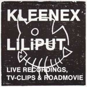 Kleenex/Liliput - Live Recordings, Tv & Roadmovie (Cd in the group CD / Pop-Rock at Bengans Skivbutik AB (599876)