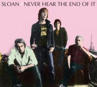 Sloan - Never Hear The End Of It in the group OUR PICKS / Classic labels / YepRoc / CD at Bengans Skivbutik AB (601208)