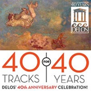 Various Composers - Delos 40Th Anniversary in the group Externt_Lager /  at Bengans Skivbutik AB (601570)