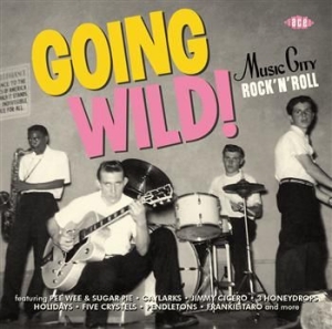 Various Artists - Going Wild! Music City Rock'n'roll in the group CD / Pop-Rock at Bengans Skivbutik AB (602163)