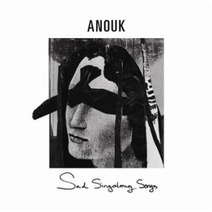 Anouk - Sad Singalong Songs in the group CD / Pop-Rock at Bengans Skivbutik AB (602489)