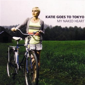 Katie Goes To Tokyo - My Naked Heart in the group CD / Pop at Bengans Skivbutik AB (602513)
