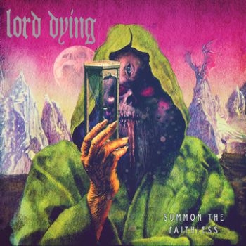 Lord Dying - Summon The Faithless in the group CD / Bestsellers at Bengans Skivbutik AB (602553)
