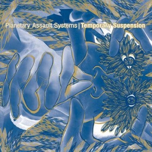 Planetary Assault Systems - Temporary Suspension in the group CD / Dans/Techno at Bengans Skivbutik AB (603401)