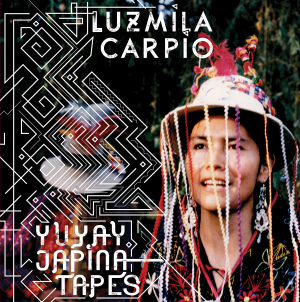 Carpio Luzmila - Yuyaya Jap'ina Tapes in the group OUR PICKS / Stocksale / CD Sale / CD Misc. at Bengans Skivbutik AB (603814)