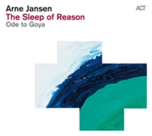Jansen Arne - The Sleep Of Reason in the group OUR PICKS / Stocksale / CD Sale / CD Jazz/Blues at Bengans Skivbutik AB (604367)