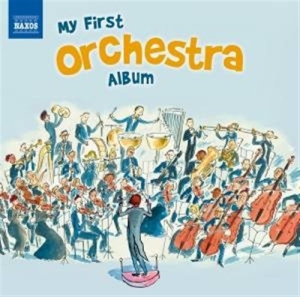 Various Composers - My First Orchestra Album in the group Externt_Lager /  at Bengans Skivbutik AB (604401)