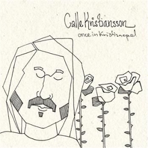 Calle Kristiansson - Once In Kristianopel in the group CD / Pop-Rock at Bengans Skivbutik AB (604810)