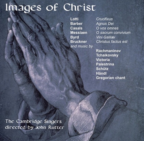 Rutter John/Cambridge Singers - Images Of Christ in the group CD / Klassiskt at Bengans Skivbutik AB (605256)