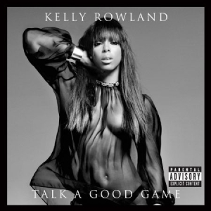 Kelly Rowland - Talk A Good Game in the group CD / Pop-Rock at Bengans Skivbutik AB (605463)