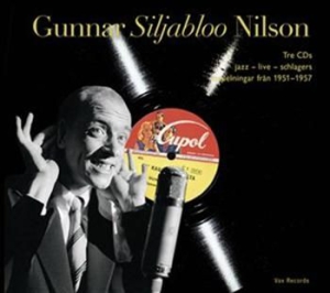 Gunnar Siljabloo Nilson - Jazz-Live-Schlagers 1951-1957 in the group Externt_Lager /  at Bengans Skivbutik AB (605522)