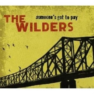 Wilders - Someone's Got To Pay in the group CD / Pop-Rock at Bengans Skivbutik AB (606860)