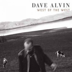 Alvin Dave - West Of The West in the group OUR PICKS / Classic labels / YepRoc / CD at Bengans Skivbutik AB (607472)