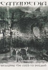 Catamenia - Bringing The Cold To Poland Ltd (Dv in the group CD / Hårdrock/ Heavy metal at Bengans Skivbutik AB (607726)