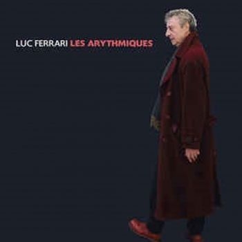 Ferrari Luc - Les Arythmiques in the group CD / Pop at Bengans Skivbutik AB (608820)