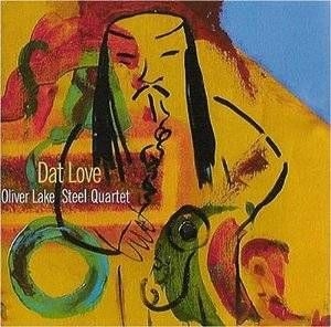 Oliver Lake Steel Quartet - Dat Love in the group CD / Jazz/Blues at Bengans Skivbutik AB (609887)