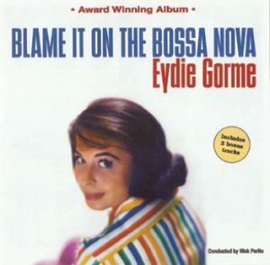 Gorme Eydie - Blame It On The Bossa Nova in the group CD / Pop at Bengans Skivbutik AB (609939)