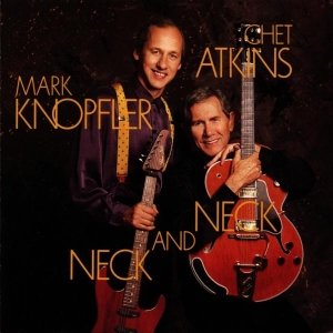 Atkins Chet & Mark Knopfler - Neck And Neck in the group Minishops / Dire Straits at Bengans Skivbutik AB (610146)