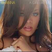 Rihanna - Girl Like Me in the group OUR PICKS / CD Budget at Bengans Skivbutik AB (610288)