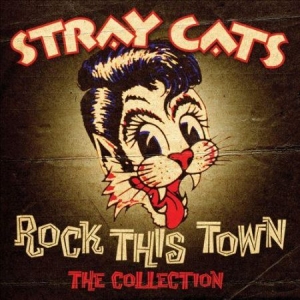 Stray Cats - Rock This Town - The Collection in the group CD / Pop-Rock,Rockabilly at Bengans Skivbutik AB (610974)