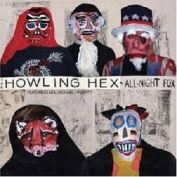 Howling Hex The - All-Night Fox in the group CD / Rock at Bengans Skivbutik AB (611042)